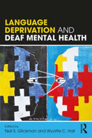 Cover of the book Language Deprivation and Deaf Mental Health by Carol Weaver