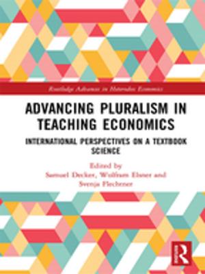Cover of the book Advancing Pluralism in Teaching Economics by Soddy, Kenneth
