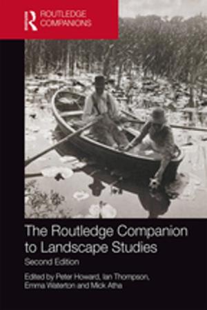 bigCover of the book The Routledge Companion to Landscape Studies by 