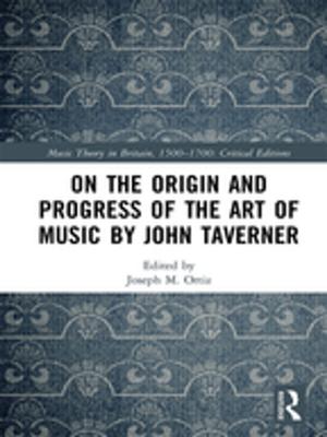 Book cover of On the Origin and Progress of the Art of Music by John Taverner