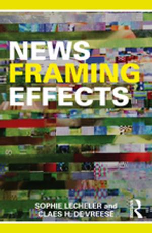 Cover of the book News Framing Effects by Valerie Wayne
