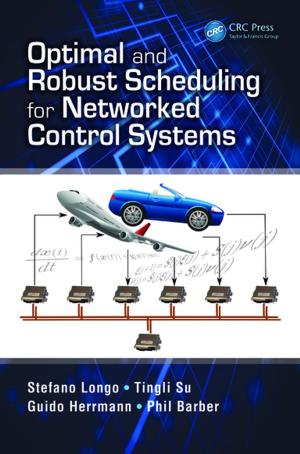 Cover of the book Optimal and Robust Scheduling for Networked Control Systems by 