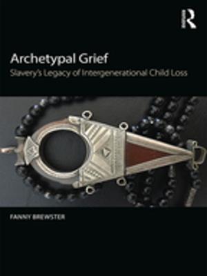 Cover of the book Archetypal Grief by William Winston, Paul A Sommers
