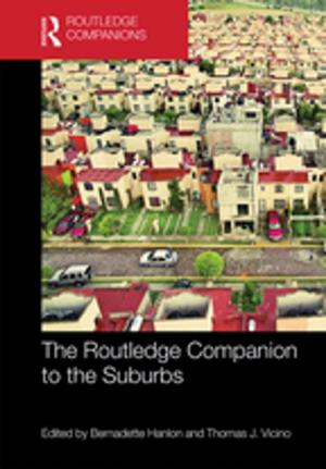 Cover of the book The Routledge Companion to the Suburbs by Donald Leslie Johnson, Donald Langmead