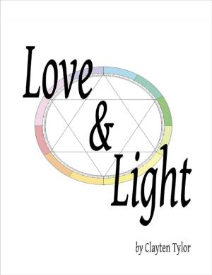 Cover of the book Love & Light by Clarice Darling