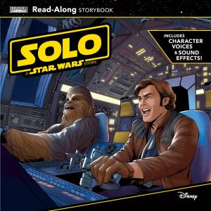 Cover of the book Solo: A Star Wars Story Read-Along Storybook by Laura Dower