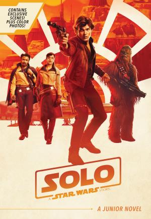 Cover of the book Solo: A Star Wars Story Junior Novel by A. Posner