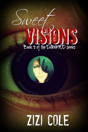 Cover of the book Sweet Visions by Sean Catt