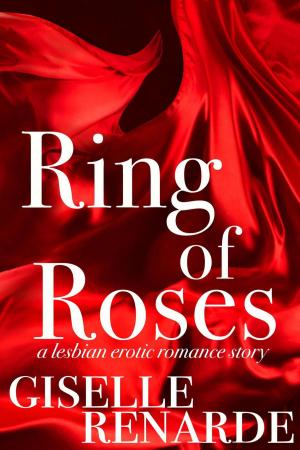 Cover of Ring of Roses: A Lesbian Erotic Romance Story