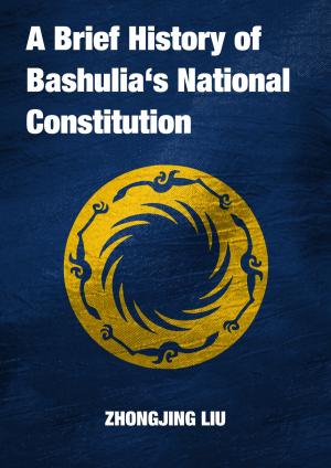 Cover of A Brief History of Bashulia’s National Constitution
