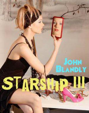 Cover of the book Starship III by John Blandly
