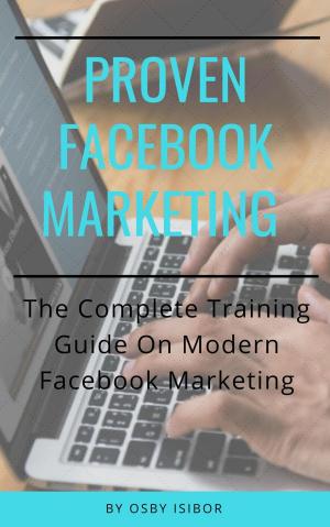 Book cover of Proven Facebook Marketing