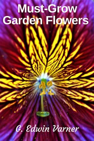 Book cover of Must-Grow Garden Flowers