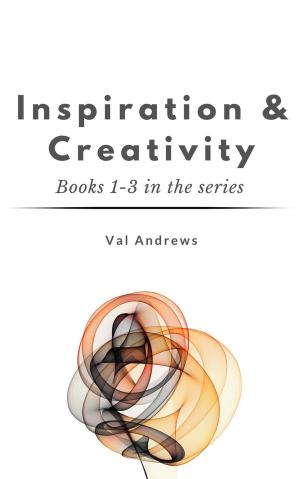 Book cover of Inspiration & Creativity Series (Books 1-3)