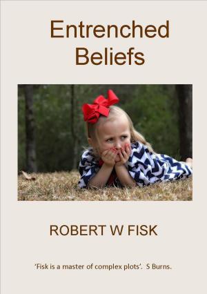 Book cover of Entrenched Beliefs
