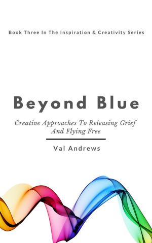 Cover of the book Beyond Blue by Dale Carnegie Bronner