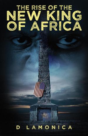 Cover of the book The Rise of the New King of Africa by John Vornholt