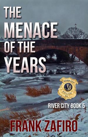 Cover of the book The Menace of the Years by Lawrence Kelter, Frank Zafiro