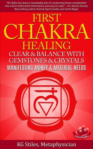 Cover of the book First Chakra Healing - Clear & Balance with Gemstones & Crystals by Dan Purser MD
