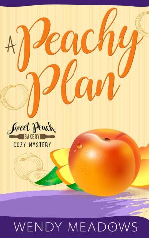 bigCover of the book A Peachy Plan by 