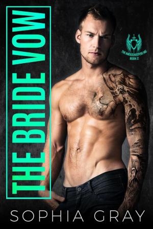 Cover of the book The Bride Vow by Sophia Gray