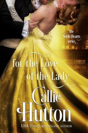 Cover of the book For the Love of the Lady by Kenneth Steven