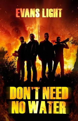 Book cover of Don't Need No Water