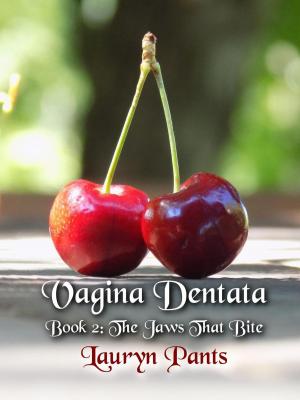 Cover of the book Vagina Dentata 2: The Jaws That Bite by Kylie Chan