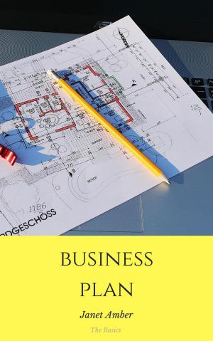 Cover of the book Business Plan: The Basics by Janet Amber