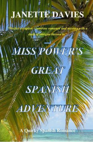 Cover of the book Miss Power's Great Spanish Adventure by JC Morrows
