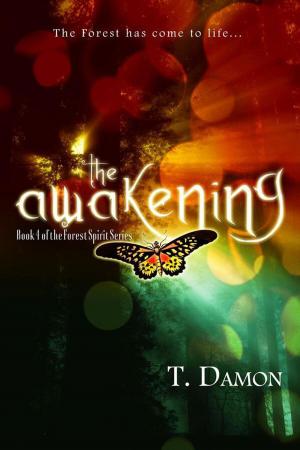 Cover of the book The Awakening by T. Damon