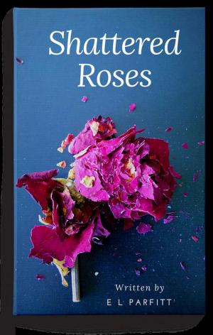 Cover of the book Shattered Roses by Naima Haviland