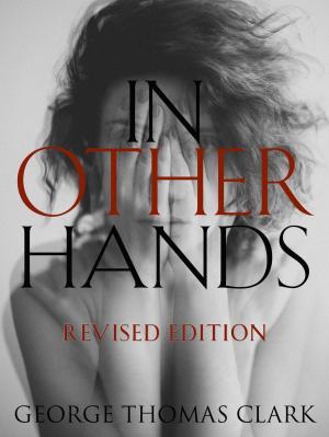Cover of the book In Other Hands: Revised Edition by Elihu Katz, Elihu Katz, Christopher Ali, Joohan Kim, [Larry Gross, Arlene Luck