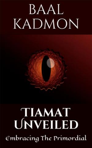Cover of the book Tiamat Unveiled: Embracing The Primordial by Norah Deay