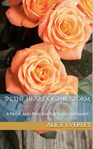 bigCover of the book In the Heart of the Storm: A Pride and Prejudice Sensual Intimate by 