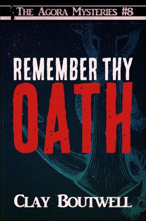 Cover of the book Remember Thy Oath by Clover Autrey