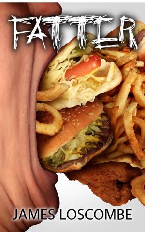 Cover of the book Fatter by James Loscombe