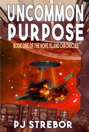 Cover of the book Uncommon Purpose by Alex Hughes