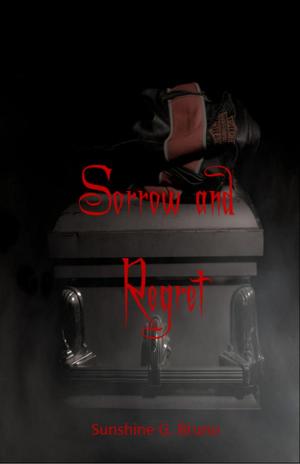Cover of the book Sorrow and Regret by Gary L Morton