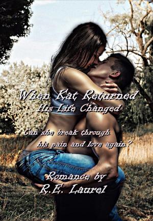 Cover of the book When Kat Returned His Life Changed by Zoë  Mullins