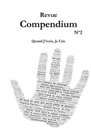 Book cover of Revue Compendium N°2- Quand J'écris, Je Crie
