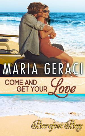 Book cover of Come and Get Your Love