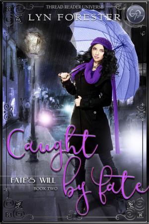 Cover of the book Caught by Fate by Maya William