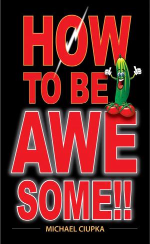 Cover of the book How to be Awesome!! by David Guthrie