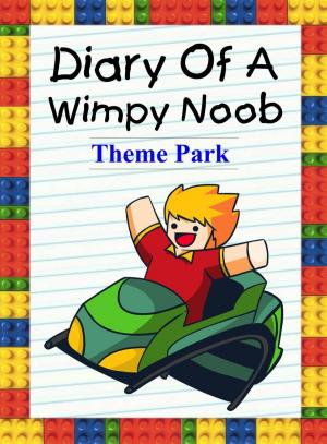 Cover of Diary of a Wimpy Noob: Theme Park