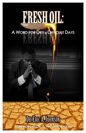 Book cover of Fresh Oil: A Word for Dry and Difficult Days