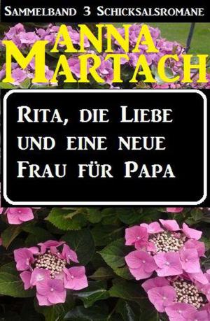 Book cover of Rita, die Liebe und eine neue Frau für Papa