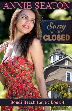 Cover of the book Sorry We're Closed by Annie Seaton, Susanne Bellamy, Nicki Edwards, Darry Fraser