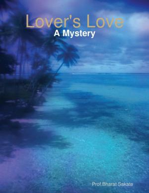 Cover of the book Lover's Love: A Mystery by Merriam Press