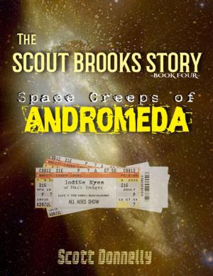 Book cover of The Scout Brooks Story: Space Creeps of Andromeda
